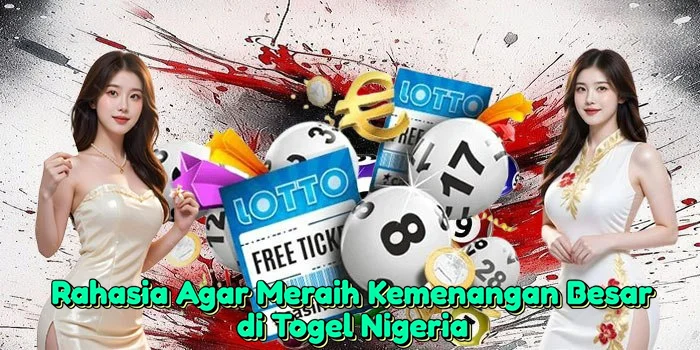 Rahasia-Agar-Meraih-Kemenangan-Besar-di-Togel-Nigeria