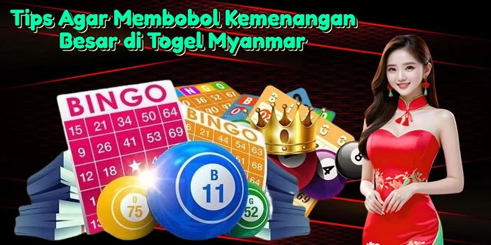 Tips-Agar-Membobol-Kemenangan-Besar-di-Togel-Myanmar